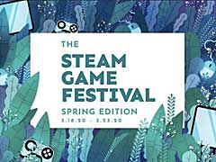 Steam Game FestivalSpring Editionפܻ319˳롣GDC 2020˽ŸϤä40ȥʾθǤо