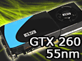 55nmGeForce GTX 260ӥ塼Ǻܡ10Wξ㸺ǧ