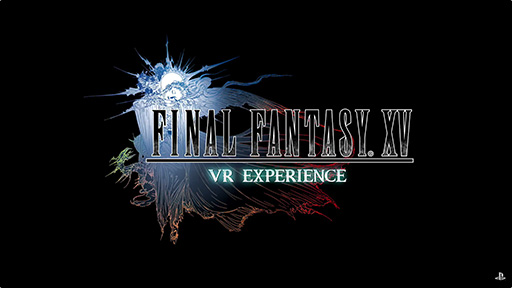 E3 2016ϡFINAL FANTASY XVפPlayStation VRбȯɽ