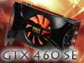 GeForce GTX 460 SEץӥ塼ΤϡGTS 455ɤ&#033;&#063;