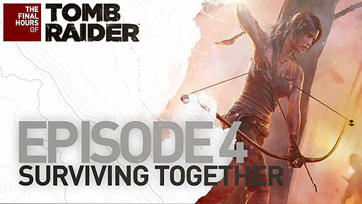 Tomb Raider The Final Hours #4Surviving Together