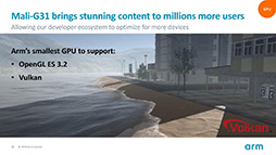 画像集 No.016のサムネイル画像 / Arm，ミドルクラスおよびエントリー市場向けの新GPU IPコア「Mali-G52」「Mali-G31」を発表