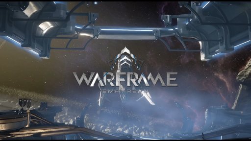 Warframe׺ǿåץǡȡEmpyreanפξ󤬸ˡ鿴ԤԤޤǰ˳ڤ뿷ǡֶϷƮפо