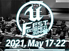 「Unreal Engine」の勉強会“UNREAL FEST EXTREME 2021 SUMMER”が5月17日からスタート。特設サイトがオープン