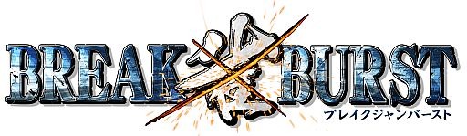 ������#001�Υ���ͥ���/��BREAK��BURST�׽�Υ��٥�Ȥ������������饯��������Ծ��󤬸���