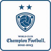 #002Υͥ/WORLD CLUB Champion Football 2012-2013פβƯȡǿǡμϿ֥꡼⡼ɡפʤɿǤɲäо