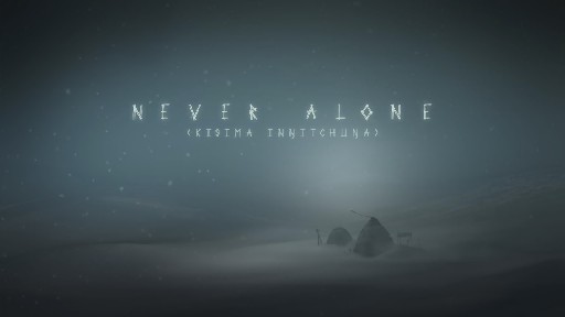 Never AloneOfficial Launch Trailer 