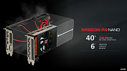 Mini-ITXΥɤǥڥåȲʤR9 Fury X饹!? AMDRadeon R9 Nanoפȯɽ