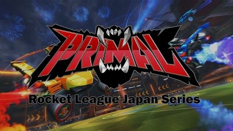  No.002Υͥ / ֥åȥ꡼פ絬PRIMAL - Rocket League Japan Seriesפŷ