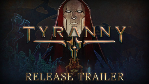 Tyranny - Launch Trailer