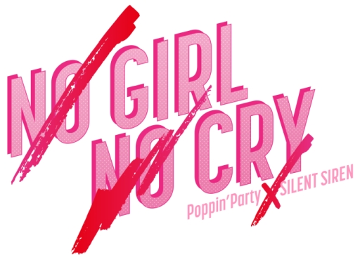  No.003Υͥ / ֥ХɥꡪסPoppin'PartyοʡNO GIRL NO CRYפ419ۿϡSILENT SIREN Ver.Ʊо