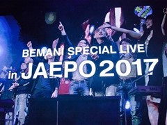 今年は2日間にわたってBEMANIアーティストとゲスト陣が演奏を披露。「BEMANI SPECIAL LIVE in JAEPO2017」フォトレポート