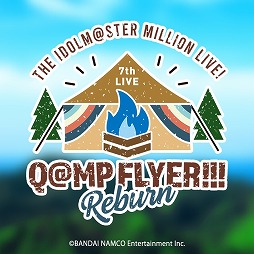 #001Υͥ/THE IDOLM@STER MILLION LIVE! 7thLIVE Q@MP FLYER!!! Reburnס۵޻αĹȼбȯɽ