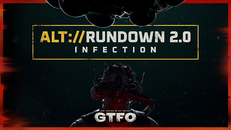 GTFOס緿åץǡȡALT://Rundown 2.0 InfectionɤۿRundownϤ٤ܸбͽ