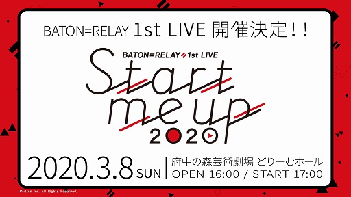 BATON=RELAYפǻϿμդȡϿԿ˱1st LIVE˥ץ쥤䡼̵Ԥ륭ڡ»