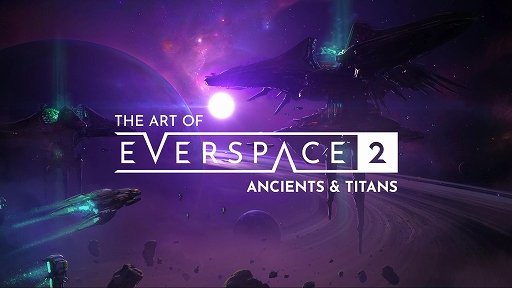���������꡼ No.006�Υ���ͥ������ / ��EVERSPACE 2�ס��ǽ��Ϥ����DLC��Wrath of the Ancients������ȯ�䡣���å������Ϥ����ۤ������Ϥǿ�����������ĩ��