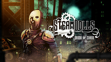 SteamDolls - Order Of ChaosפKickstarterڡ󤬳ϡͥΥǥåɡإ᤬͸̳ȥɥ˥