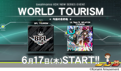 beatmania IIDX 28 BISTROVERס٥ȡWORLD TOURISMɤ»ܡǽBPLСﵡǽפɲ