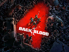 協力型ゾンビFPS「Back 4 Blood」は国内向けにも2021年6月22日発売。“Left 4 Dead”シリーズのクリエイター陣による新作