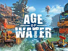 Gaijin Entertainmentの新作「Age of Water」が発表。水没した世界をサバイバルするオンラインアクション