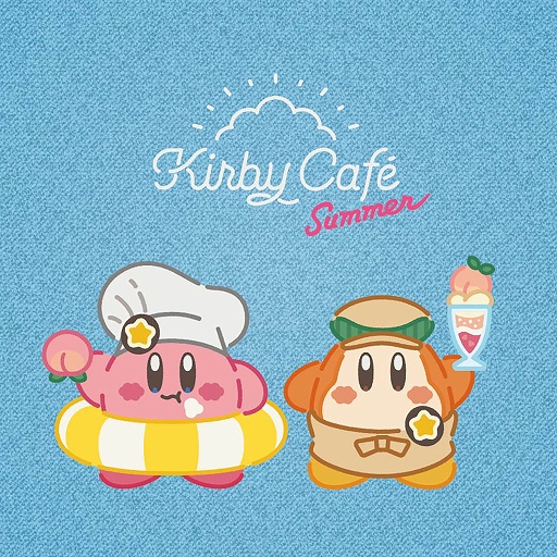 #001Υͥ/Kirby Caf&#233;ˤơȥӥե Summer 2022ɤ77곫šơޤˤƵ˥塼о