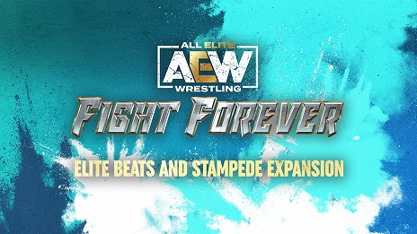 AEW: Fight ForeverɲDLCWorld War JoeסElite Beats and Stampede ExpansionۿϡʥХɥо