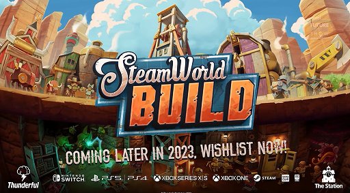 SteamWorld꡼οϥƥӥSteamWorld Buildפ2023ǯȯͽ