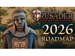 城塞建築シム「Stronghold Crusader: Definitive Edition」，ロードマップを公開。春と夏に有料DLCをリリースし，無料アップデートも予定