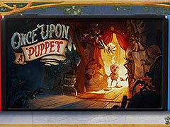 ˡμޤͷ2.5DѥץåȥեޡOnce Upon a PuppetסSwitchǤ626˥꡼