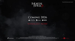 ���������꡼ No.007�Υ���ͥ������ / ���꡼���ǿ����Mortal Shell II�פ�ȯɽ�ˡ�PC��PS5��Xbox������2026ǯ��ȯ��