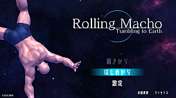 ローリングマッチョ: Tumbling to Earth