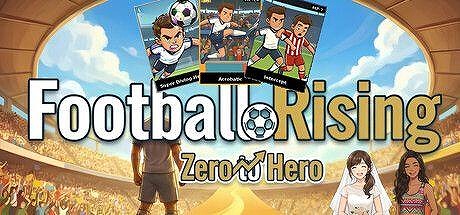 画像ギャラリー No.001のサムネイル画像 / サッカー育成シム「Football Rising: Zero To Hero」,体験版をSteamで配信。カードバトルと人生シミュレーションを融合