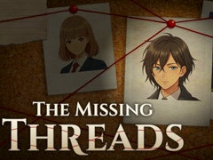 ��͸��ϵ����Ӽ���õ�塣�ݥ���ȡ�����å������ο���ADV��The Missing Threads�ס��ǥ��Ǥ�Steam�ǥ�꡼��