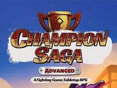 ��Ʈ�������٥�ȥ���������ACT��������ڤ����TRPG��Champion Saga�ס�����ե����»��档��Ʈ���䥹���ѡ��ѥ�ǡ����ޤ��ݤ�