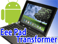 Android 3.1ؤιǿʲEee Pad TransformerסӤǤλȤޤơ줳å
