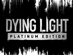 続編の発売日が決まった「ダイイングライト」，DLC全部入りを謳う“Platinum Edition”がPCとPS4，Xbox Oneに向けて配信開始