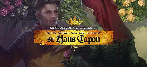 衼åѤꥢRPGKingdom Come: DeliveranceפκǿDLCThe Amorous Adventures of Bold Sir Hans Caponפ꡼