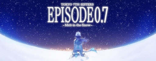  No.001Υͥ / Tokyo 7th ׺ǽϤȤʤEPISODE 0.7 -Melt in the Snow- ԡפ