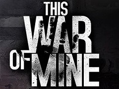 今年で10周年の「This War of Mine」が1月29日まで無料に。2月2日まではゲーム本編が85％オフになるセールも開催中