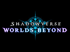 シャドウバース新作「Shadowverse: Worlds Beyond」発表。超進化やワールド機能などの新要素を加え，2024年夏にリリース予定