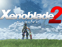 モノリスソフトの新作「Xenoblade 2」がNintendo Switch向けに発売決定