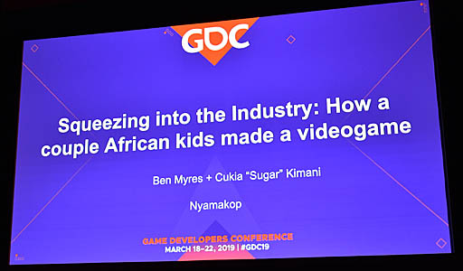  No.001Υͥ / GDC 2019եꥫबͤ롤ǥԾˡȤϡSqueezing into the Industry: How a Couple African Kids Made a Video Gameץݡ