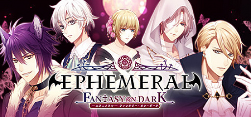 EPHEMERAL -FANTASY ON DARK-פSteamۿ