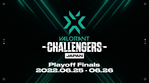 2022 VALORANT Champions Tour  Challengers Japan Stage2Playoff FinalsΥå䥹塼뤬