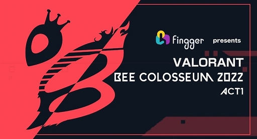 #001Υͥ/VALORANTפVTuberfingger presents BeeColosseum 2022 ACT1ɤη辡郎611