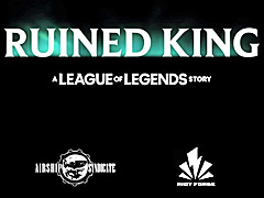 「リーグ・オブ・レジェンド」の世界を舞台にしたRPG「Ruined King: A League of Legends Story」の制作が発表