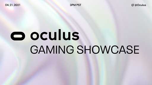 Oculus Gaming Showcaseפ422˥饤ǳšOculusץåȥեκǿȯɽͽ