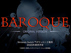陰鬱な世界が舞台のアクションRPG「BAROQUE」がSwitchで2020年に登場へ。1998年に発売されたオリジナルバージョンの移植版