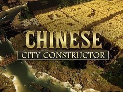 古代中国を舞台にした農村作りシム「Chinese City Constructor」の制作がアナウンス。トレイラーの公開も