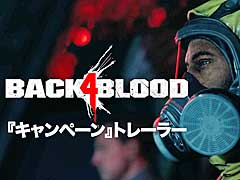 「Back 4 Blood」，キャンペーンモードのストーリーを紹介する最新トレイラー公開